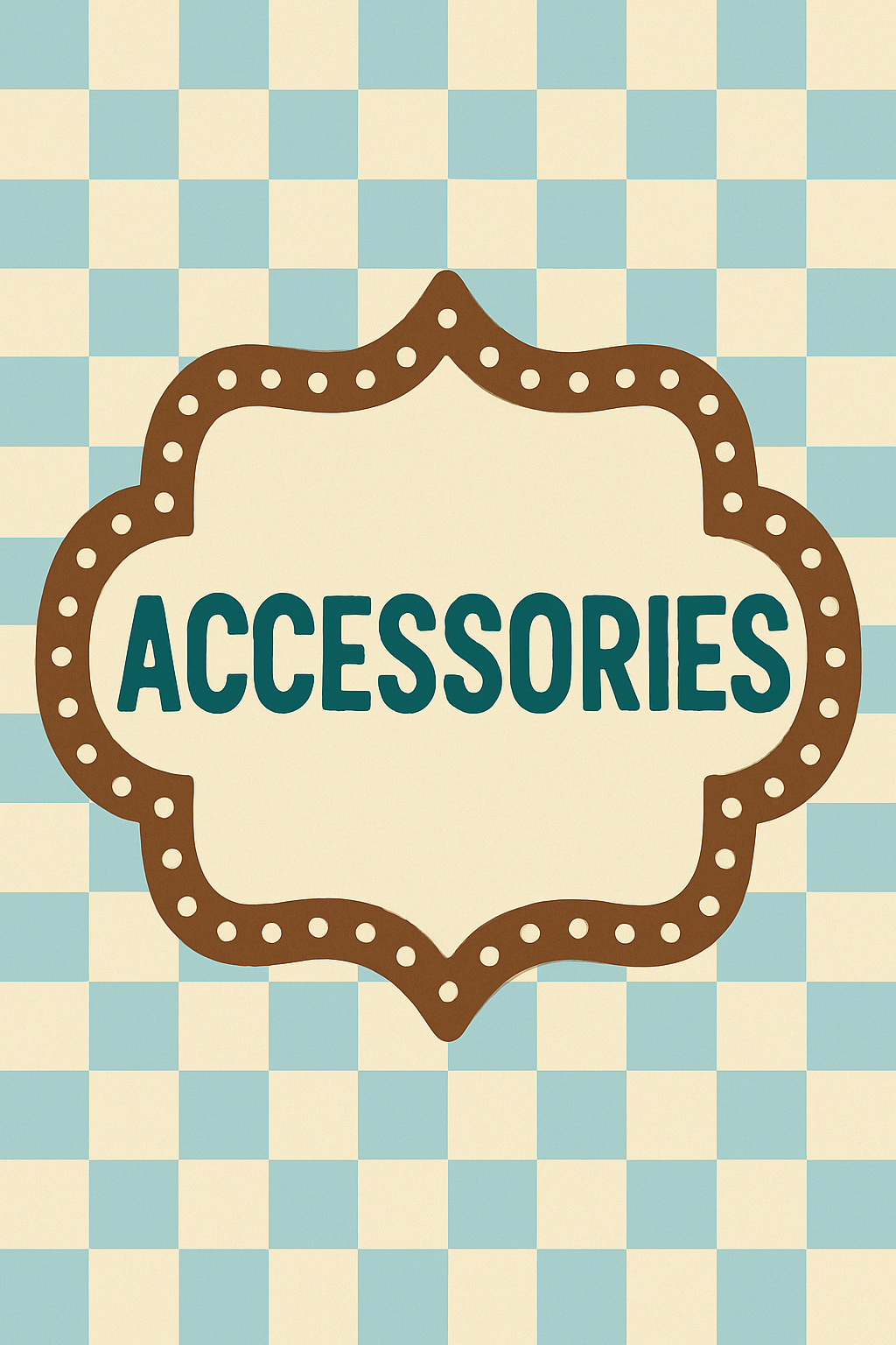 Accessories